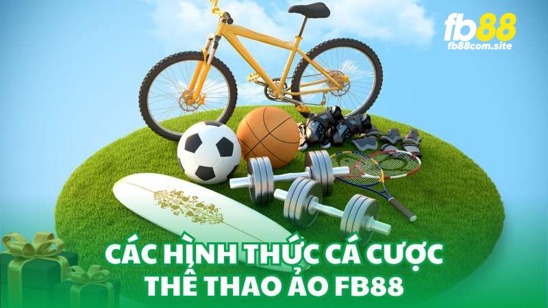 Những hình thức kèo cược đang hot tại thể thao FB88