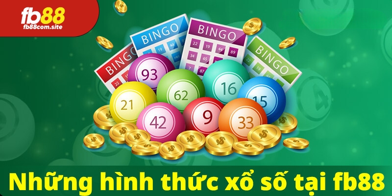 Những hình thức xổ số hot nhất FB88