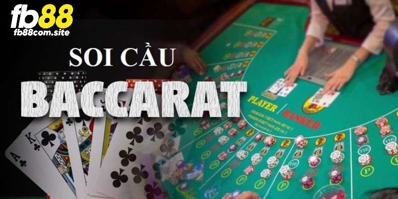 Soi cầu Baccarat